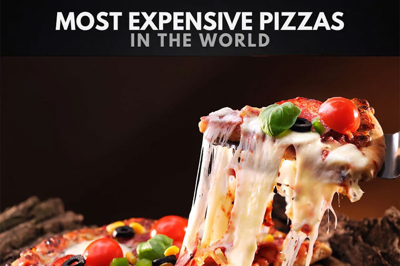 세계에서 가장 비싼 피자 10선