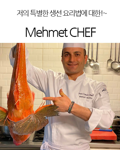 [Turkey] Mehmet CHEF